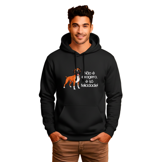 Moletom com capuz "Não é exagero é só felicidade!"